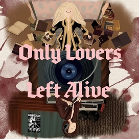 Only lovers left alive